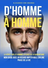D'homme &agrave; homme - Alexander von Gruenau