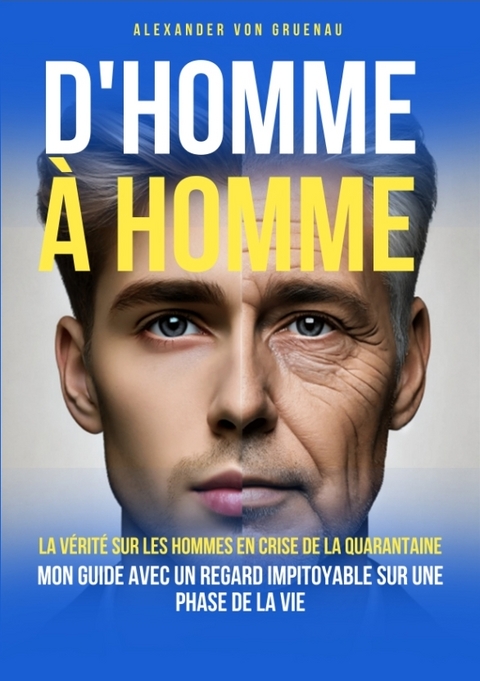 D'homme &agrave; homme - Alexander von Gruenau