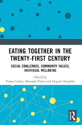 Eating Together in the Twenty-first Century - 