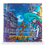 Little Wizards &ndash; Der verschwundene Geschichtenerz&auml;hler - Michael Weber