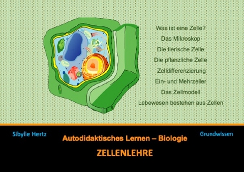 Das aktive Lernbuch - Biologie / Zellenlehre - Sibylle Hertz