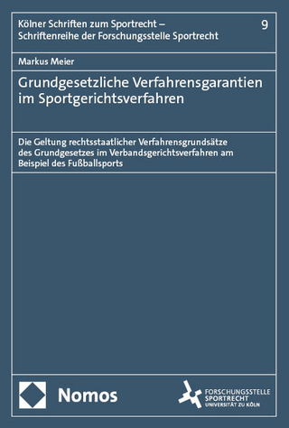 Grundgesetzliche Verfahrensgarantien im Sportgerichtsverfahren