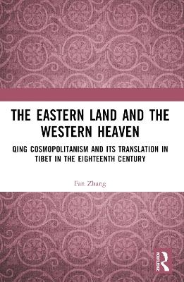 The Eastern Land and the Western Heaven - Fan Zhang
