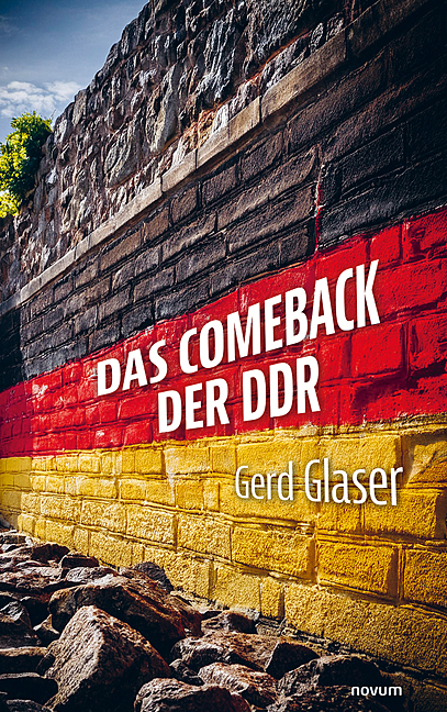 Das Comeback der DDR - Gerd Glaser
