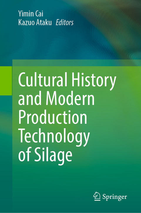 Cultural History and Modern Production Technology of Silage - 