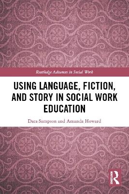 Using Language, Fiction, and Story in Social Work Education