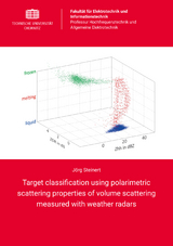 Target classification using polarimetric scattering properties of volume scattering measured with weather radars - J&ouml;rg Steinert