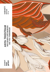 Anya Triestram. Wir sehen uns morgen - 