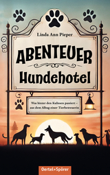 Abenteuer Hundehotel - Linda Ann Pieper