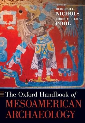 The Oxford Handbook of Mesoamerican Archaeology