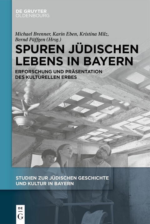 Spuren j&uuml;dischen Lebens in Bayern - 