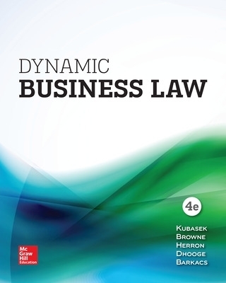 Dynamic Business Law - Nancy K. Kubasek, M. Neil Browne, Linda Barkacs, Daniel J. Herron, Carrie Williamson