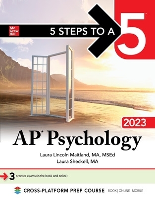 5 Steps to a 5: AP Psychology 2023 - Laura Lincoln Maitland, Laura Sheckell
