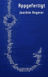 Appgefertigt - Joachim Angerer