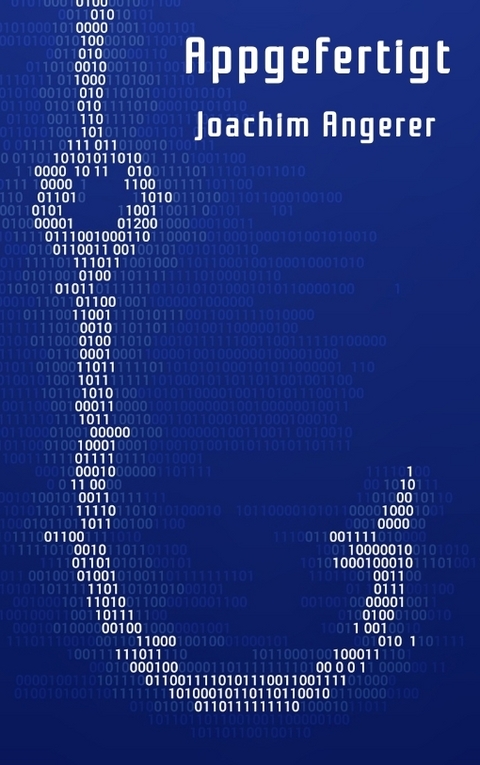 Appgefertigt - Joachim Angerer