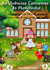 As Viv&ecirc;ncias Cativantes do Manchinha - Vania Cardoso Schmitt