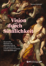Vision durch Sinnlichkeit - Theresa Gatarski