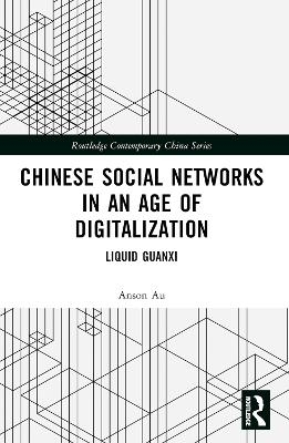 Chinese Social Networks in an Age of Digitalization