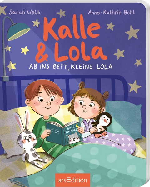 Kalle und Lola: Ab ins Bett, kleine Lola - Sarah Welk