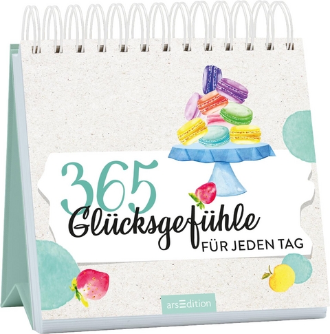 365 Glücksgefühle für jeden Tag