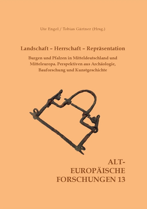 Landschaft – Herrschaft – Repräsentation - Ute Engel, Tobias Gärtner