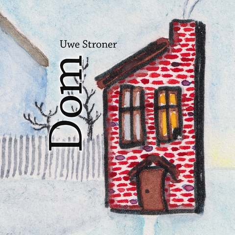 Dom (w kolorze) - Uwe Stroner
