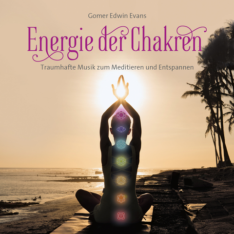 Energie der Chakren - Gomer Edwin Evans