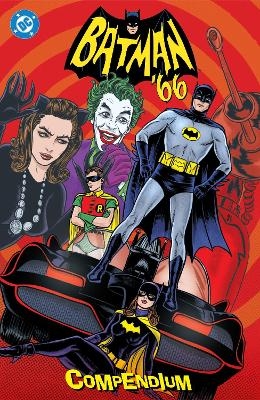Batman '66 Compendium - Jeff Parker, Jonathan Case