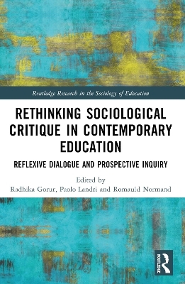 Rethinking Sociological Critique in Contemporary Education - 