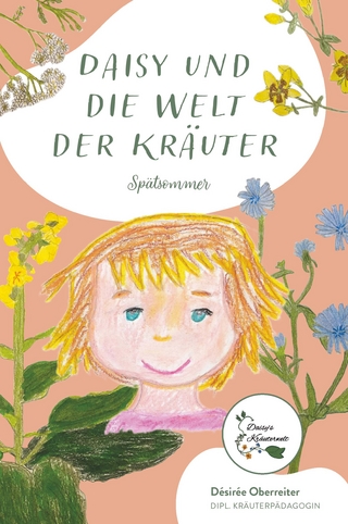 Daisy und die Welt der Kräuter - Spätsommer