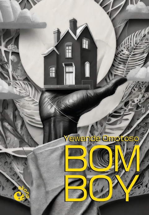 Bom Boy - Yewande Omotoso