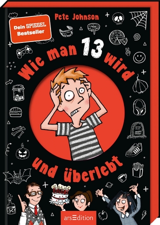 Wie man 13 wird und überlebt