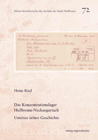 Das Konzentrationslager Heilbronn-Neckargartach