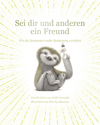 Sei dir und anderen ein Freund