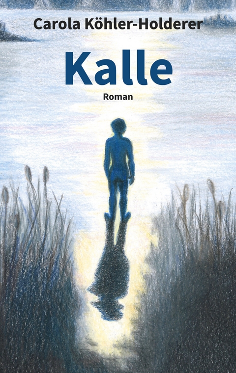 Kalle - Carola K&ouml;hler-Holderer