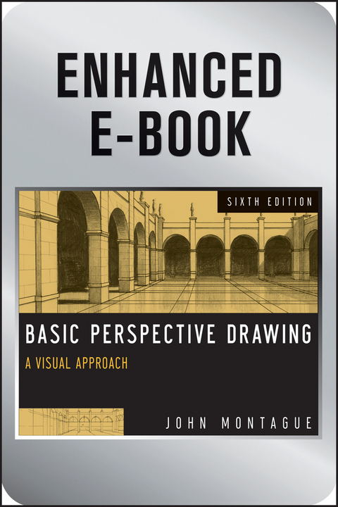 Basic Perspective Drawing, Enhanced Edition - John Montague