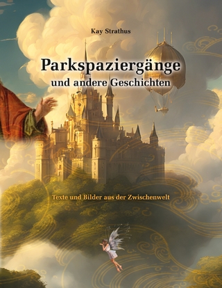 Parkspaziergänge und andere Geschichten