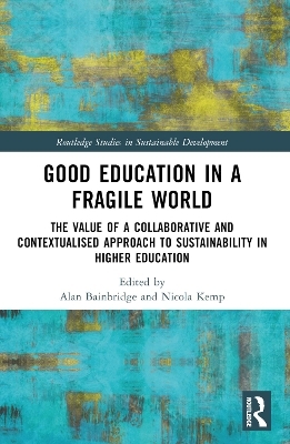 Good Education in a Fragile World - 