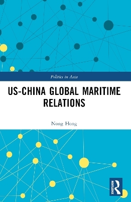 US-China Global Maritime Relations - Nong Hong