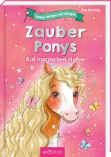 Lesen lernen mit Magie: Zauberponys - Sue Bentley