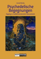 Psychedelische Begegnungen - Ismael Wetzky
