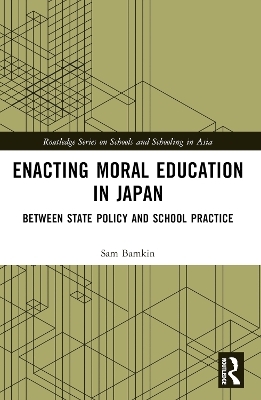 Enacting Moral Education in Japan