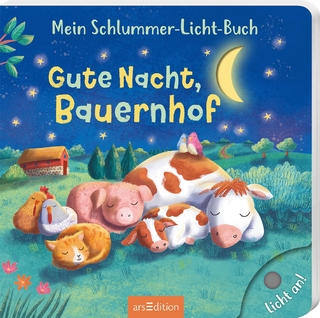 Mein Schlummer-Licht-Buch: Gute Nacht, Bauernhof