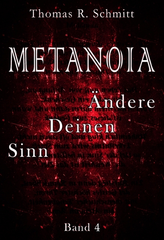 METANOIA - Ändere Deinen Sinn - Band 4