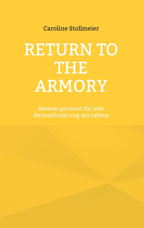 Return to the Armory - Caroline Stollmeier