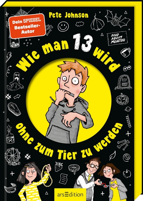 Wie man 13 wird, ohne zum Tier zu werden - Pete Johnson