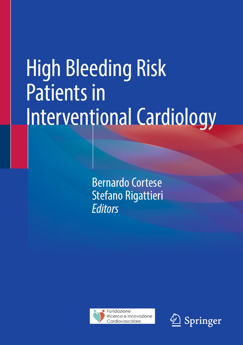High Bleeding Risk Patients in Interventional Cardiology - 