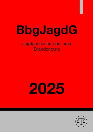 Jagdgesetz für das Land Brandenburg - BbgJagdG 2025