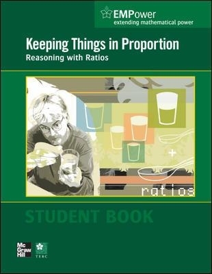 EMPower Math, Keeping Things in Proportion: Reasoning with Ratios, Student Edition -  Contemporary