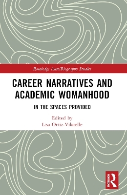 Career Narratives and Academic Womanhood